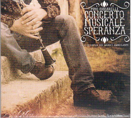 Questua dei musici ambulanti - CD Audio di Concerto Musicale Speranza,Pino Ciccarelli
