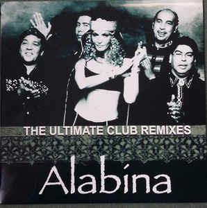 The Ultimate Club Remixes - Vinile LP di Alabina
