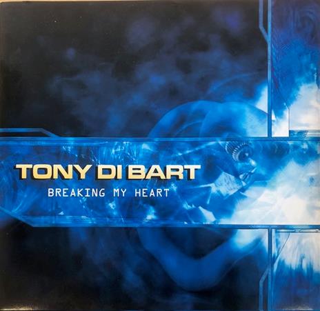 Breaking My Heart - Vinile LP di Tony Di Bart