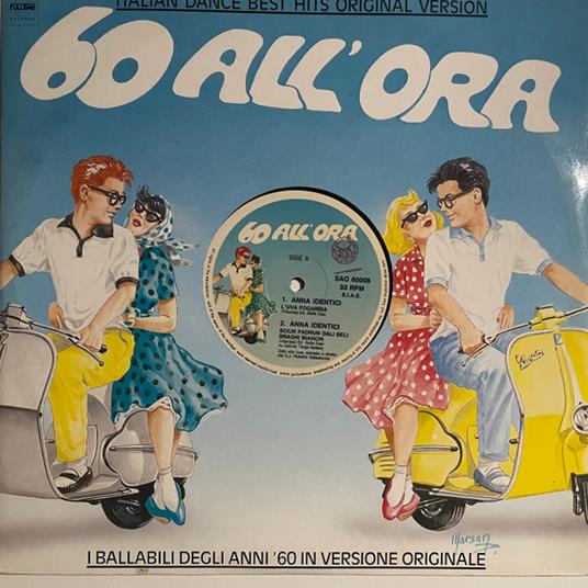 60 All'Ora: L'Uva Fogarina / Sciur Padrun Dali Beli Braghi Bianchi / La Società Dei Magnaccioni / 'A Pizza (12" Mix) - Vinile LP