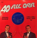 40 All'Ora: Roll 'Em / Blue Moon / Hey Ba Ba Re Bop / Opus One (12