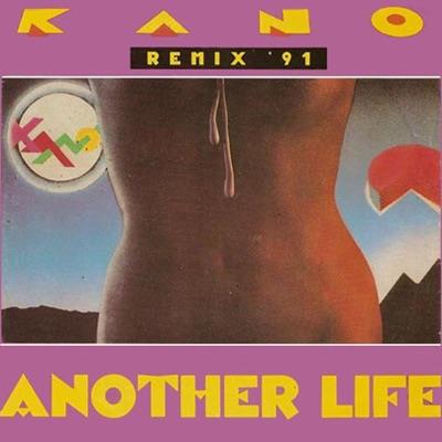 Dance Classics: Another Life (Rmx '91) / Another Life (Instrumental Rmx '91) (12" Mix) - Vinile LP di Kano