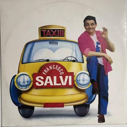 Taxiii : Club Vrs - Radio Vrs - Long Vrs - Instrumental - Vinile LP di Francesco Salvi