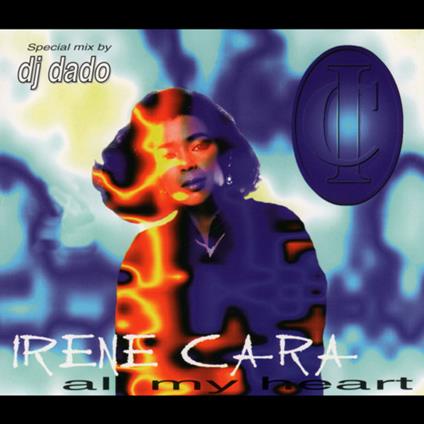 All My Heart - Dj Dado Remix - Vinile LP di Irene Cara