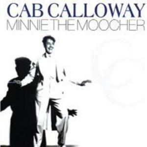 Minnie The Moocher - CD Audio di Cab Calloway