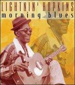 Morning Blues - CD Audio di Lightnin' Hopkins