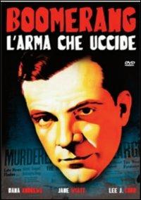 Boomerang, l'arma che uccide di Elia Kazan - DVD