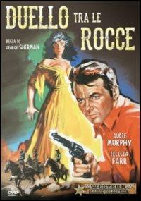 Duello tra le rocce di George Sherman - DVD