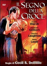 Il segno della croce di Cecil B. DeMille - DVD