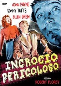 Incrocio pericoloso di Robert Florey - DVD