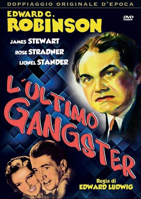 L' ultimo gangster di Edward Ludwig - DVD