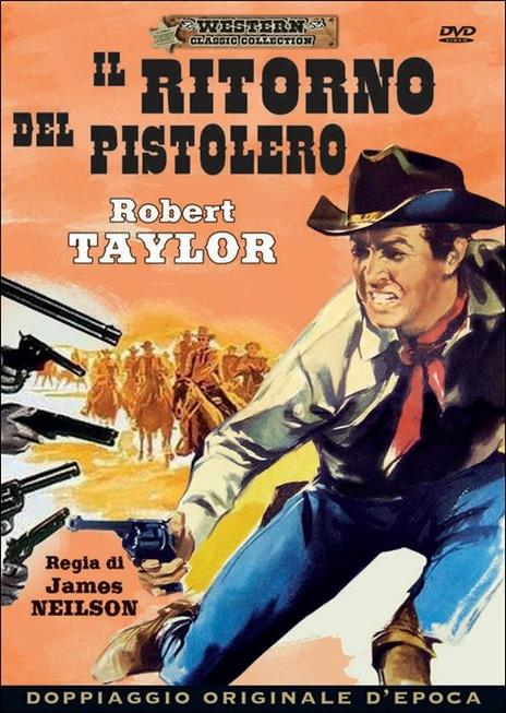 Il ritorno del pistolero di James Neilson - DVD