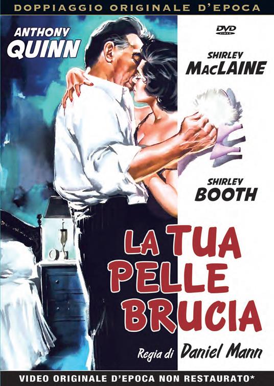 La tua pelle brucia di Daniel Mann - DVD