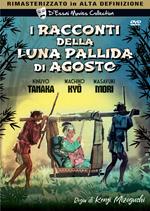 I racconti della luna pallida d'Agosto (DVD)