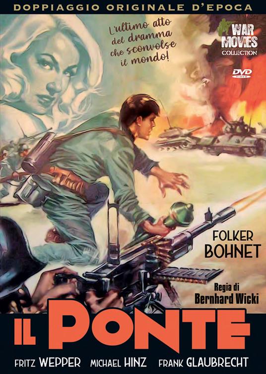 Il ponte (DVD) di Bernhard Wicki - DVD