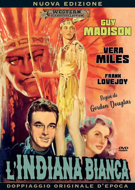 L' indiana bianca (DVD) di Gordon Douglas - DVD