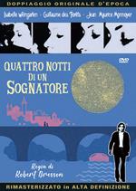 Quattro notti di un sognatore (DVD)