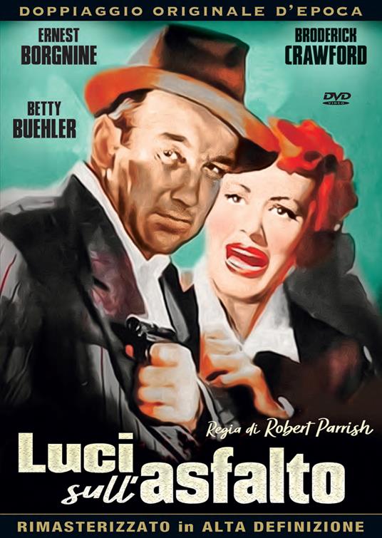 Luci sull'asfalto (DVD) di Robert Parrish - DVD