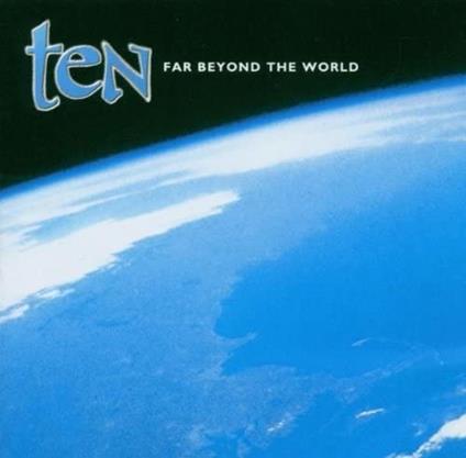 Far Beyond The World - CD Audio di Ten