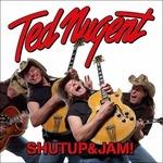 Shutup&Jam! - CD Audio di Ted Nugent