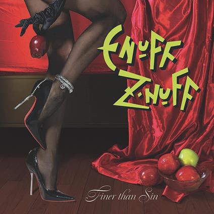 Finer Than Sin - CD Audio di Enuff Z'Nuff