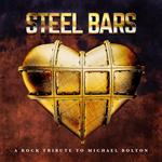 Steel Bars. A Tribute To Michael Bolton