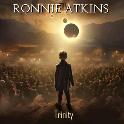 Trinity - CD Audio di Ronnie Atkins