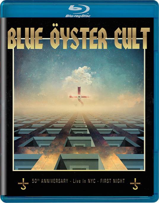 50th Anniversary Live - First Night (Blu-ray) - Blu-ray di Blue Öyster Cult