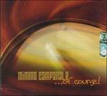 Of Course! - CD Audio di Mimmo Campanale