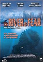 The River of Fear