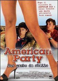 American Party. Due gambe da sballo di Andy Fickman - DVD