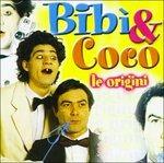 Le Origini - CD Audio di Bibì e Cocò