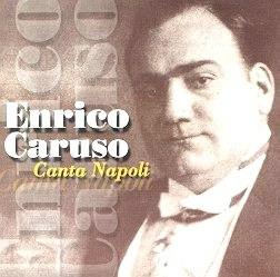 Canta Napoli - CD Audio di Enrico Caruso