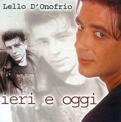 Ieri e Oggi - CD Audio di Lello D'Onofrio