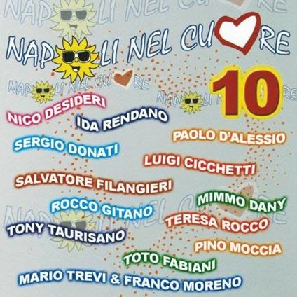 Napoli Nel Cuore 10 - CD Audio