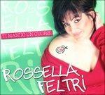 Ti Mando Un Cuore - CD Audio di Rossella Feltri