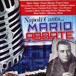 Napoli Canta.mario Abbate - CD Audio di Mario Abbate