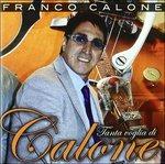 Tanta Voglia di Calone - CD Audio di Franco Calone