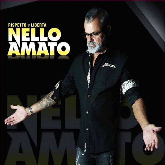 Rispetto e libertà - CD Audio di Nello Amato