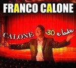 30 e Lode - CD Audio + DVD di Franco Calone