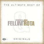 The Ultimate Best of Fellini & Rota (Colonna sonora) - CD Audio di Nino Rota