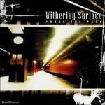 Force the Pace - CD Audio di Withering Surface