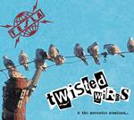 Twisted Wires & the Acoustic Sessions...