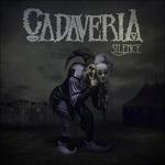 Silence - CD Audio di Cadaveria