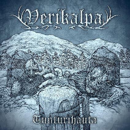 Tunturihauta - CD Audio di Verikalpa