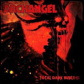 Total Dark Sublime - CD Audio di Archangel