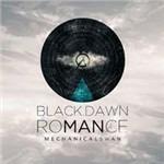 Black Dawn Romance - CD Audio di Mechanical Swan