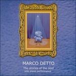 The Stories of the Soul - CD Audio di Marco Detto