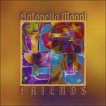 Friends - CD Audio di Antonello Monni