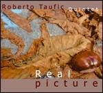 Real Picture - CD Audio di Roberto Taufic